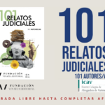 Un Compromiso Solidario en la Justicia: «101 Relatos Judiciales»
